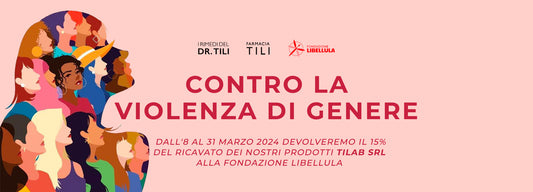 Farmacia Tili e Fondazione Libellula contro la violenza di genere!